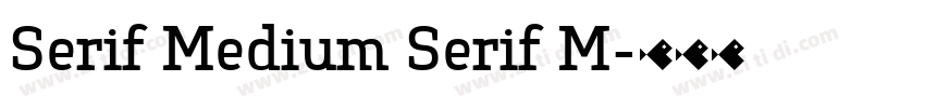 Serif Medium Serif M字体转换
